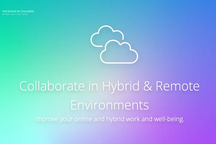 Collaborate in Hybrid & Remote Teams