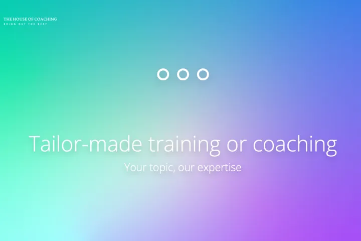 Tailor-made Training & Coaching