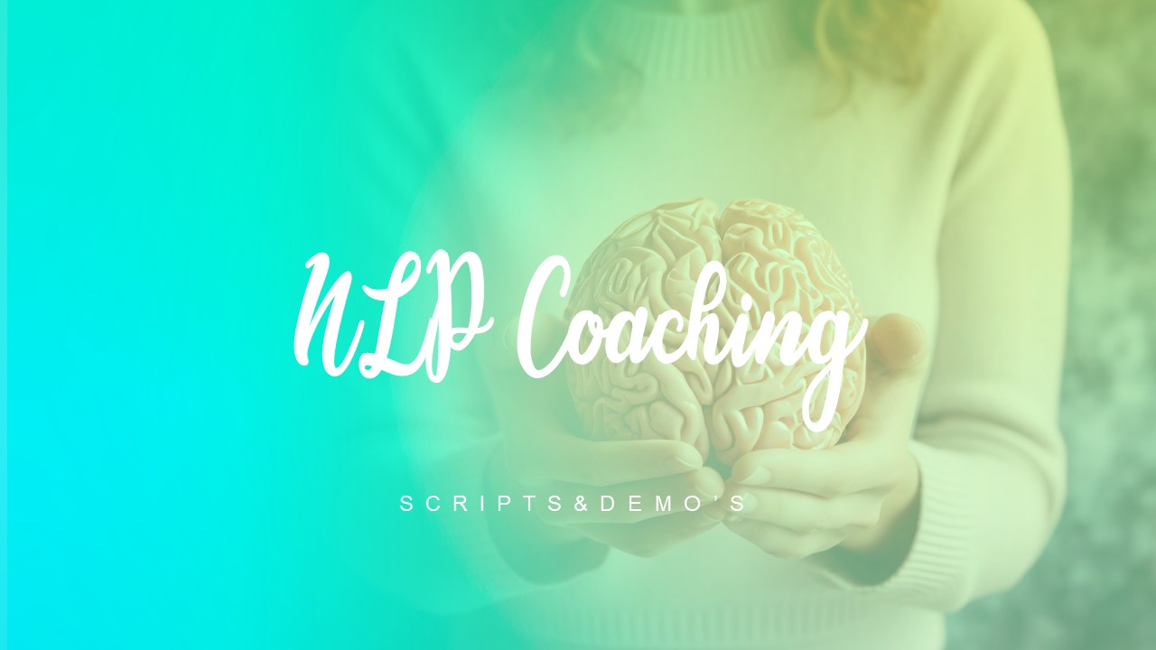 NLP Coaching Scripts & Demo's